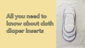 All you need to know about cloth diaper inserts - GeffenBaby.com