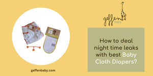 Step-by-Step Instructions for Dealing with Night Time Leaks with Best Cloth Diapers - GeffenBaby.com